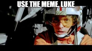 Meme per il tuo business: Star Wars